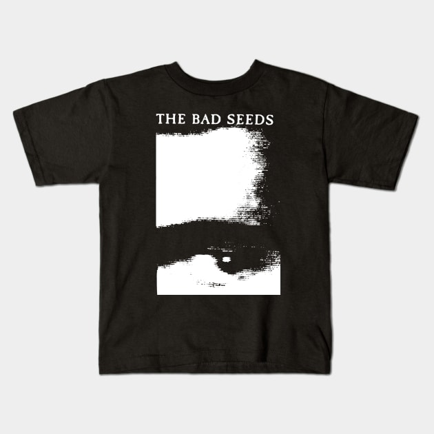 Bad Seeds t shirt Kids T-Shirt by TeeFection
